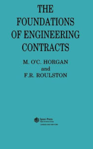 Title: The Foundations of Engineering Contracts / Edition 1, Author: F R Roulston **Decd**