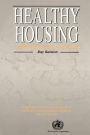 Healthy Housing: A practical guide