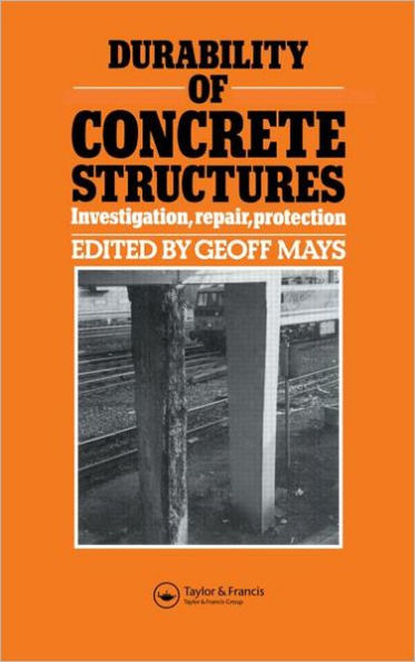 Durability of Concrete Structures: Investigation, repair, protection