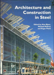 Title: Architecture and Construction in Steel / Edition 1, Author: Alan Blanc