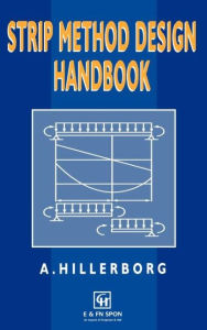 Title: Strip Method Design Handbook / Edition 1, Author: A. Hillerborg