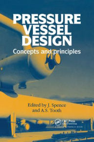 Title: Pressure Vessel Design: Concepts and principles / Edition 1, Author: J Spence