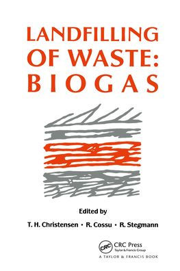 Landfilling of Waste: Biogas