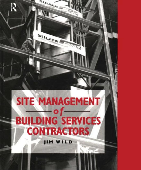 Site Management of Building Services Contractors / Edition 1