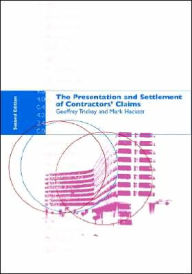Title: The Presentation and Settlement of Contractors' Claims - E2 / Edition 1, Author: Mark Hackett