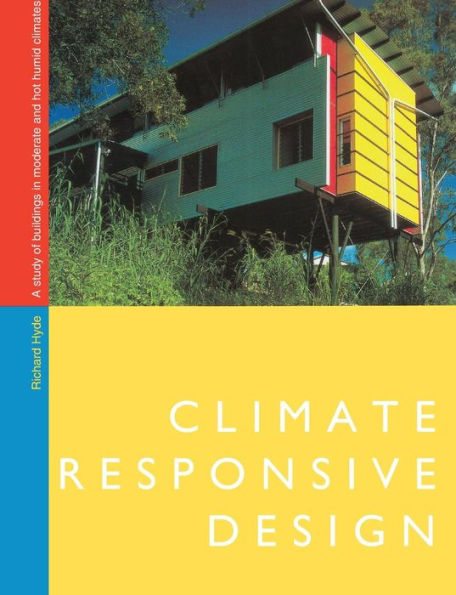 Climate Responsive Design: A Study of Buildings Moderate and Hot Humid Climates