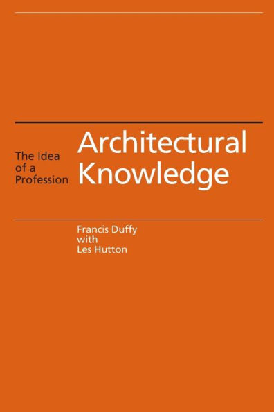 Architectural Knowledge: The Idea of a Profession