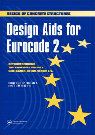 Title: Design Aids for Eurocode 2: Design of concrete structures / Edition 1, Author: The Netherlands and Germany