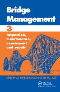 Title: Bridge Management: Proceedings of the Third International Conference / Edition 1, Author: Professor J E Harding