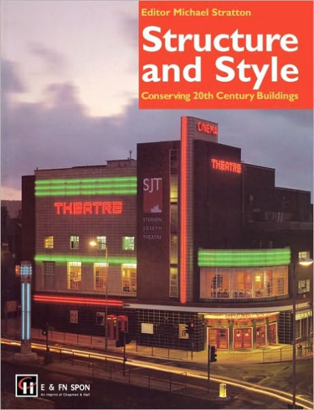 Structure and Style: Conserving Twentieth-Century Buildings