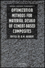 Optimization Methods for Material Design of Cement-based Composites / Edition 1