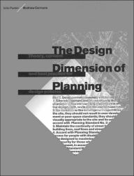 Title: The Design Dimension of Planning: Theory, content and best practice for design policies / Edition 1, Author: Matthew Carmona