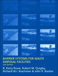 Title: Barrier Systems for Waste Disposal Facilities / Edition 2, Author: J.R. Booker