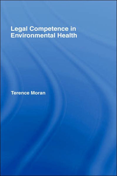 Legal Competence in Environmental Health / Edition 1