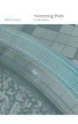 Swimming Pools: Design and Construction, Fourth Edition / Edition 4