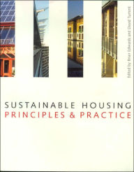 Title: Sustainable Housing: Principles and Practice, Author: Brian Edwards