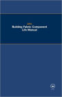 The BPG Building Fabric Component Life Manual