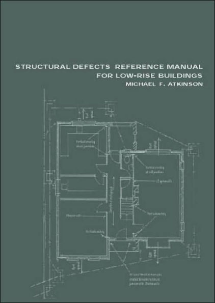 Structural Defects Reference Manual for Low-Rise Buildings
