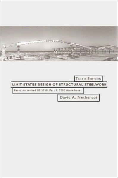 Limit States Design of Structural Steelwork / Edition 3