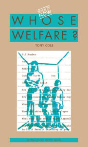 Title: Whose Welfare, Author: Tony Cole