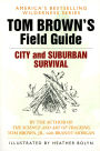 Tom Brown's Field Guide to City and Suburban Survival