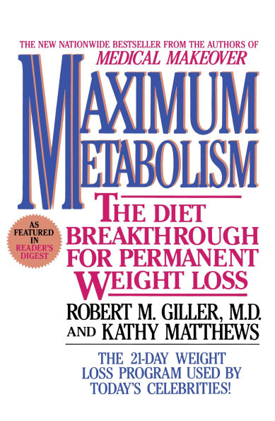 Maximum Metabolism: The Diet Breakthrough for Permanent Weight Loss