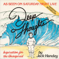 Title: Deep Thoughts: Inspiration for the Uninspired, Author: Jack Handey