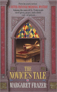 Title: The Novice's Tale (Sister Frevisse Medieval Mystery Series #1), Author: Margaret Frazer