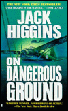 Title: On Dangerous Ground (Sean Dillon Series #3), Author: Jack Higgins