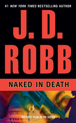 Naked In Death In Death Series 1 By J D Robb Paperback Barnes Noble