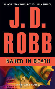 Naked in Death (In Death Series #1)