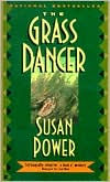 Title: The Grass Dancer, Author: Susan Power