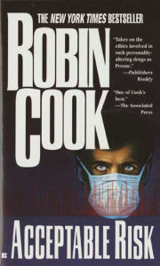 Title: Acceptable Risk, Author: Robin Cook