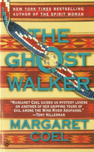 Title: The Ghost Walker (Wind River Reservation Series #2), Author: Margaret Coel