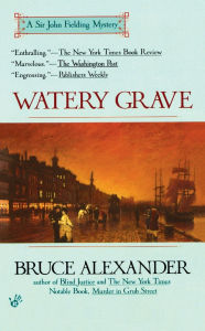 Title: Watery Grave (Sir John Fielding Series #3), Author: Bruce Alexander