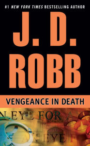 Vengeance in Death (In Death Series #6)