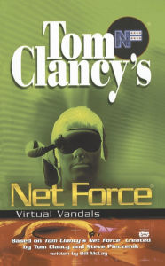 Tom Clancy's Net Force Explorers #1: Virtual Vandals