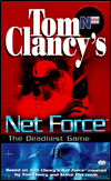 Title: Tom Clancy's Net Force Explorers #2: The Deadliest Game, Author: Tom Clancy