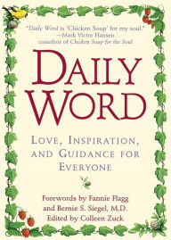 Title: Daily Word: Love, Inspiration, and Guidance for Everyone, Author: Colleen Zuck