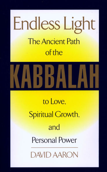 Endless Light: The Ancient Path of Kabbalah