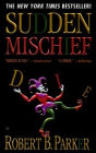 Sudden Mischief (Spenser Series #25)