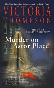 Title: Murder on Astor Place (Gaslight Mystery Series #1), Author: Victoria Thompson