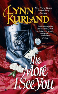 Title: The More I See You (de Piaget Series #6), Author: Lynn Kurland