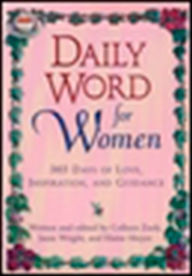 Title: Daily Word for Women: 365 Days of Love, Inspiration, and Guidance, Author: Colleen Zuck