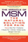 The Miracle of MSM: The Natural Solution for Pain