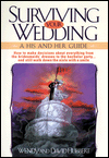 Title: Surviving Your Wedding: A His and Hers Guide, Author: Wendy Hubbert