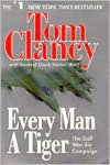 Title: Every Man a Tiger: The Gulf War Air Campaign, Author: Tom Clancy