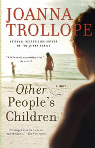 Title: Other People's Children, Author: Joanna Trollope