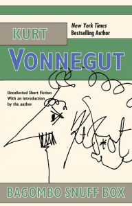 Title: Bagombo Snuff Box: Uncollected Short Fiction, Author: Kurt Vonnegut