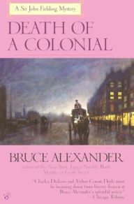 Title: Death of a Colonial (Sir John Fielding Series #6), Author: Bruce Alexander
